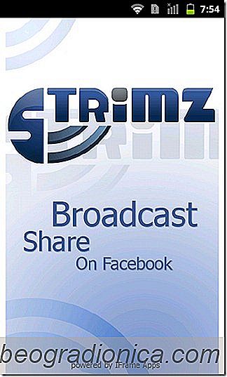 Transmita vídeos ao vivo para o seu mural do Facebook Com o Strimz [Android e iOS]